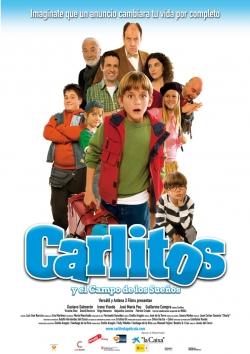 Carlitos Y El Campo De Los Sueños (2008) poster